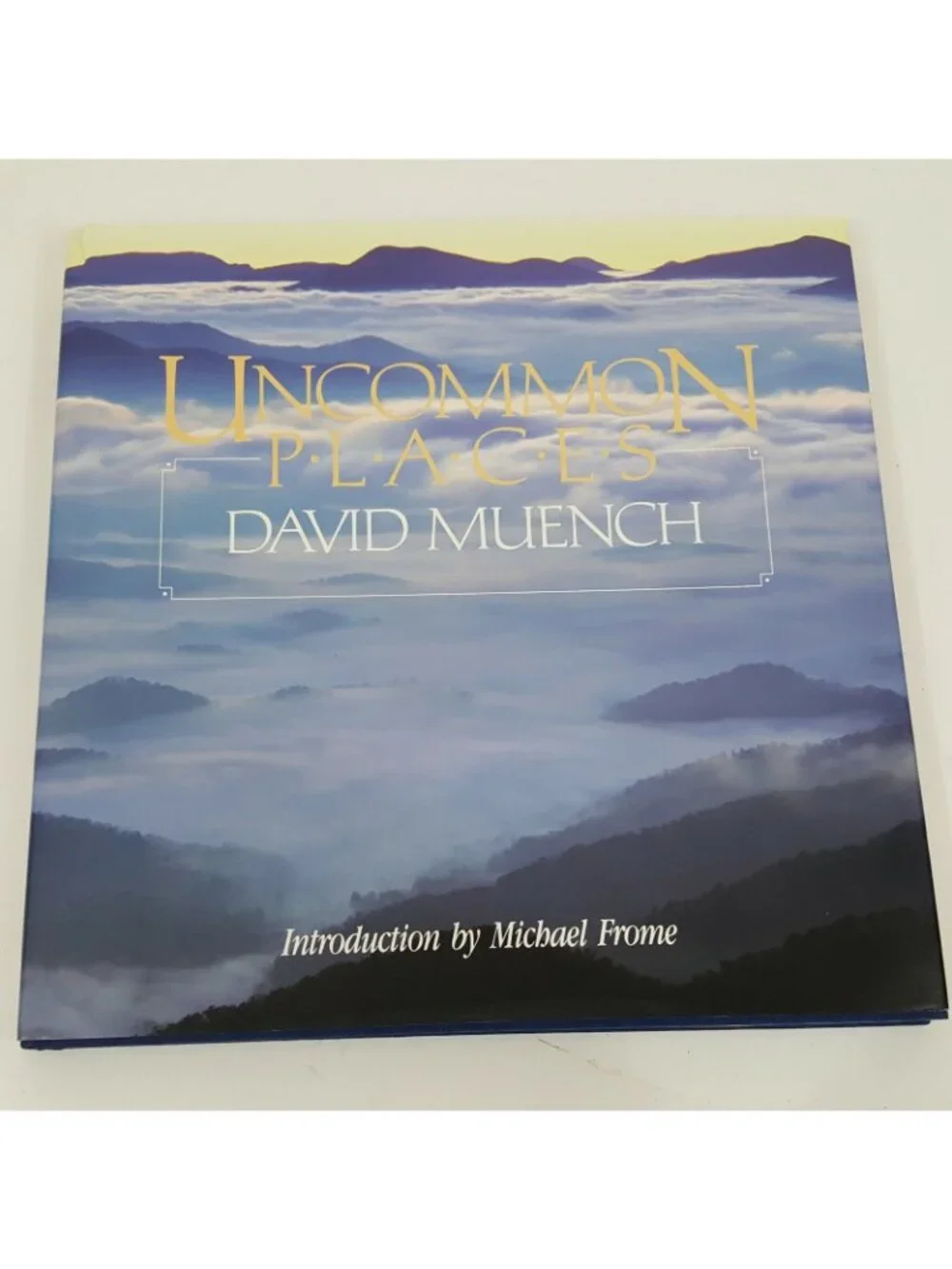 Uncommon Places A Celebration of Applachian Trail David Muench Photography Table